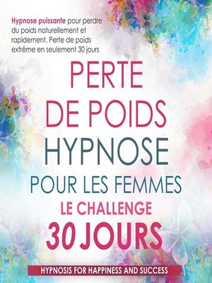 cover image of Perte de Poids Hypnose Pour Les Femmes Le Challenge de 30 Jours